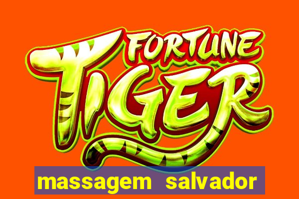 massagem salvador de bahia